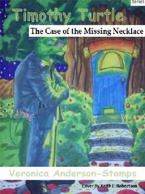 cover image of Timothy Turtle In the Case of the Missing Necklace
